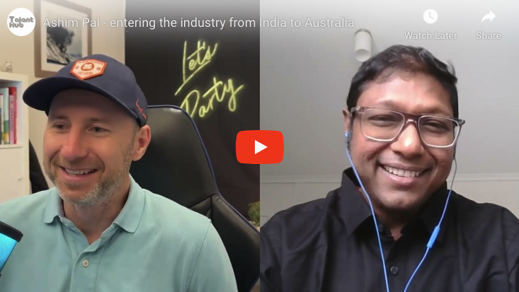 Ashim Pal - entering the industry from India to Australia